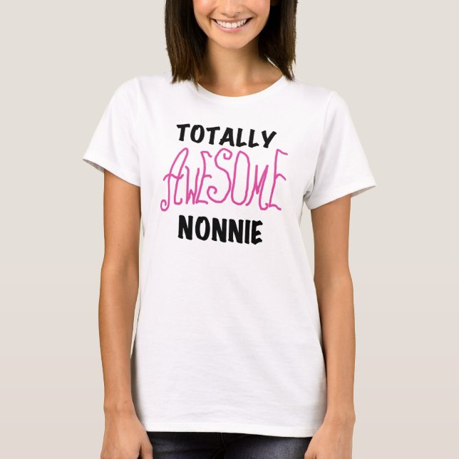 Totally Awesome Nonnie Pink Tshirts and Gifts (Front)
