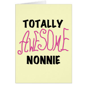 Totally Awesome Nonnie Pink Tshirts and Gifts