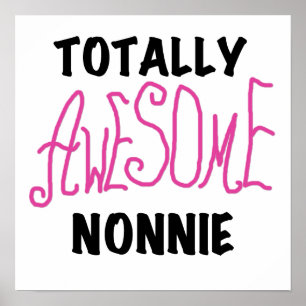 Totally Awesome Nonnie Pink Tshirts and Gifts Poster