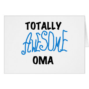 Totally Awesome Oma Blue T-shirts and Gifts