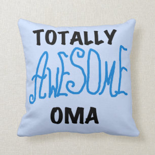 Totally Awesome Oma Blue T-shirts and Gifts Cushion