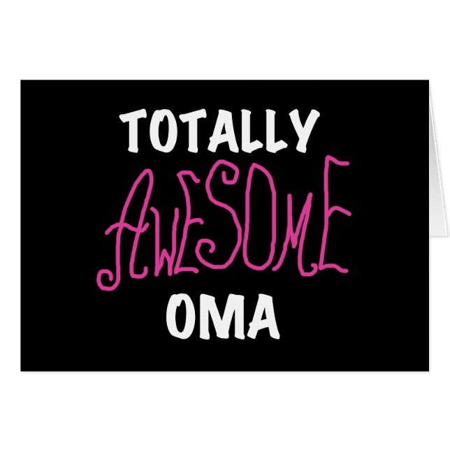 Totally Awesome Oma Pink T-shirts and Gifts (Front Horizontal)