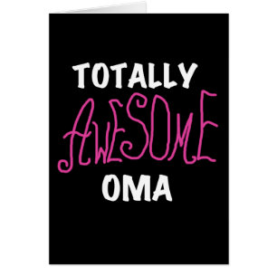Totally Awesome Oma Pink T-shirts and Gifts