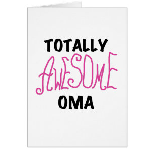 Totally Awesome Oma Pink T-shirts and Gifts