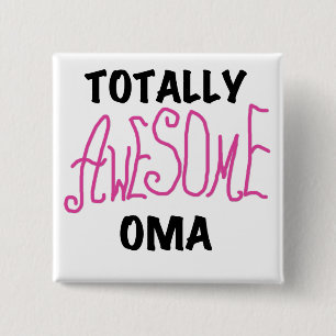 Totally Awesome Oma Pink T-shirts and Gifts 15 Cm Square Badge