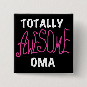 Totally Awesome Oma Pink T-shirts and Gifts 15 Cm Square Badge