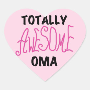 Totally Awesome Oma Pink T-shirts and Gifts Heart Sticker