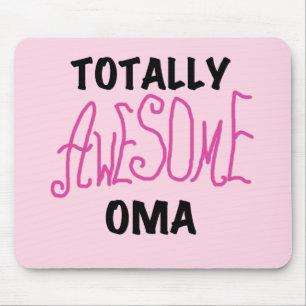 Totally Awesome Oma Pink T-shirts and Gifts Mouse Mat