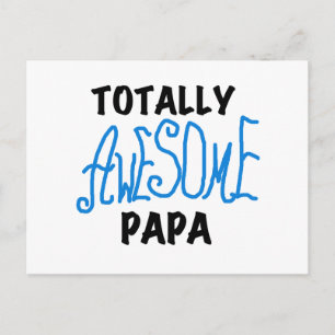 Totally Awesome Papa T-shirts and Gifts Postcard