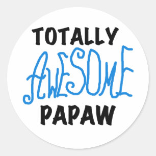 Totally Awesome Papaw T-shirts and Gifts Classic Round Sticker