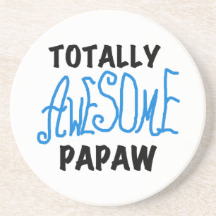 Totally Awesome Papaw T-shirts and Gifts Coaster