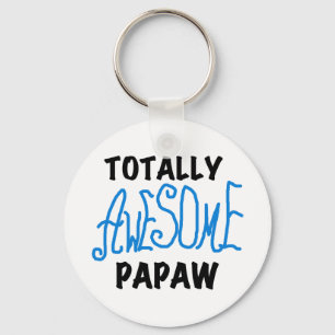 Totally Awesome Papaw T-shirts and Gifts Key Ring