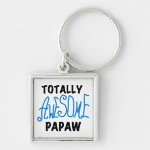 Totally Awesome Papaw T-shirts and Gifts Key Ring