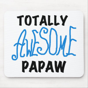 Totally Awesome Papaw T-shirts and Gifts Mouse Mat