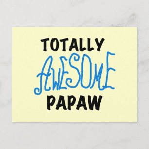 Totally Awesome Papaw T-shirts and Gifts Postcard