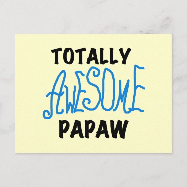 Totally Awesome Papaw T-shirts and Gifts Postcard (Front)