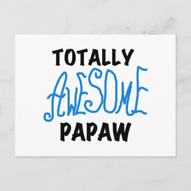 Totally Awesome Papaw T-shirts and Gifts Postcard (Front)