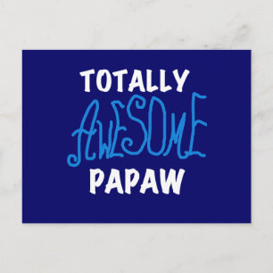 Totally Awesome Papaw T-shirts and Gifts Postcard