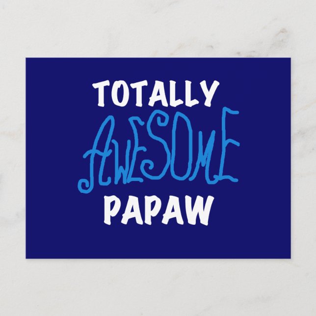 Totally Awesome Papaw T-shirts and Gifts Postcard (Front)