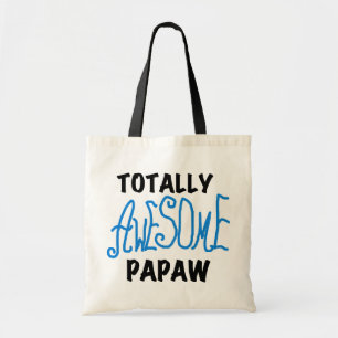 Totally Awesome Papaw T-shirts and Gifts Tote Bag