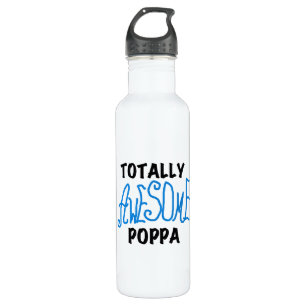 Totally Awesome Poppa Tshirts and 710 Ml Water Bottle
