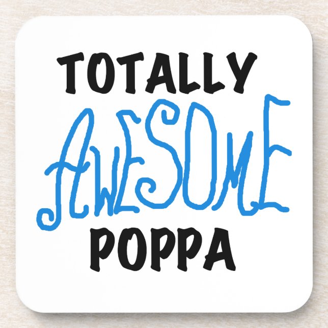 Totally Awesome Poppa Tshirts and Gifts Coaster (Front)