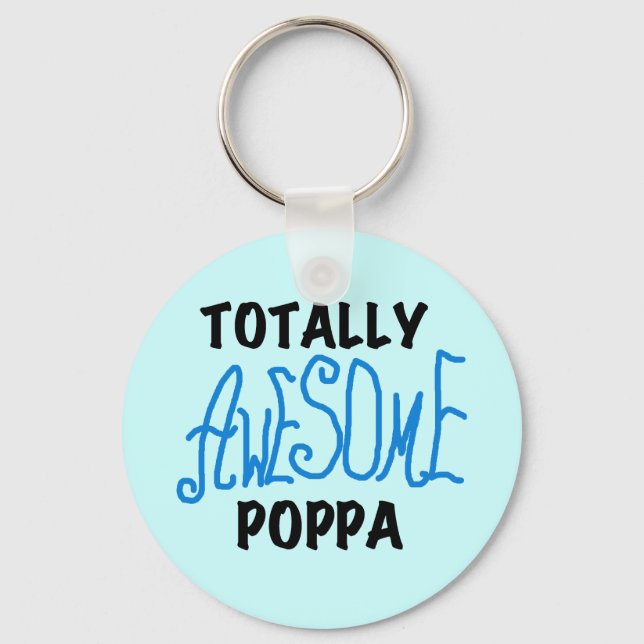 Totally Awesome Poppa Tshirts and Gifts Key Ring (Front)