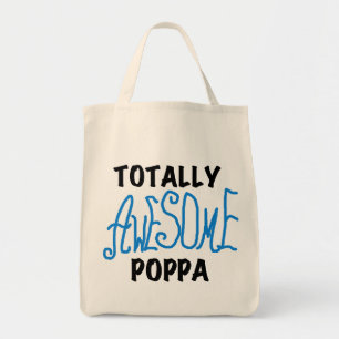Totally Awesome Poppa Tshirts and Gifts Tote Bag