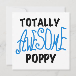 Totally Awesome Poppy T-shirts and GIfts