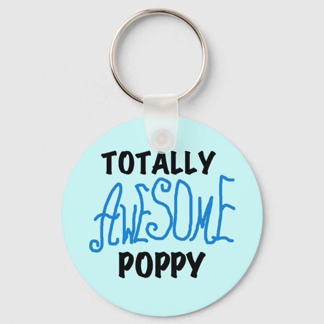 Totally Awesome Poppy T-shirts and GIfts Key Ring (Front)