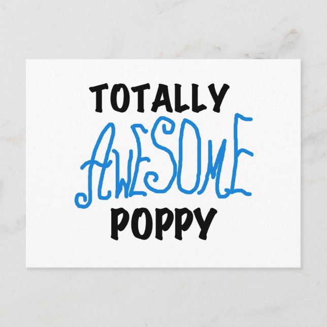 Totally Awesome Poppy T-shirts and GIfts Postcard (Front)