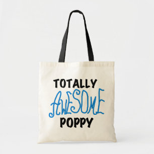 Totally Awesome Poppy T-shirts and GIfts Tote Bag