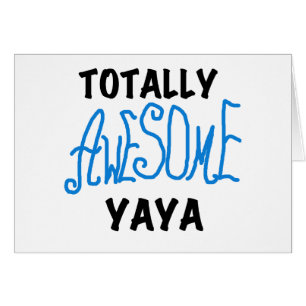 Totally Awesome Yaya T-shirts and Gifts