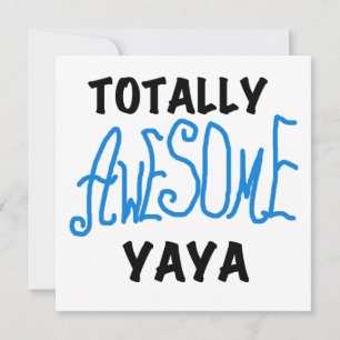 Totally Awesome Yaya T-shirts and Gifts