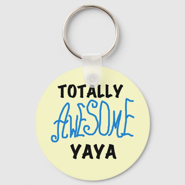 Totally Awesome Yaya T-shirts and Gifts Key Ring (Front)