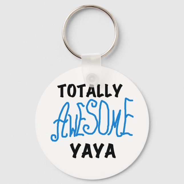 Totally Awesome Yaya T-shirts and Gifts Key Ring (Front)