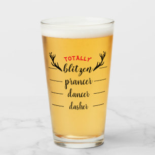 Totally Blitzen Christmas Cheer Beer Glass
