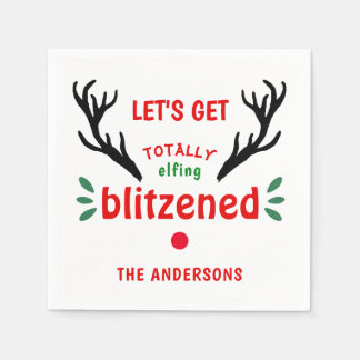 Totally Blitzened Funny Reindeer Christmas Cheer Napkin