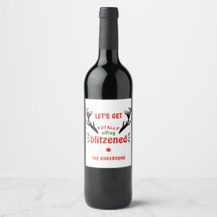 Totally Blitzened Funny Reindeer Christmas Cheer Wine Label