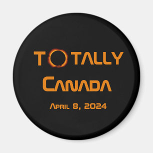 Totally Canada 2024 Solar Eclipse  Magnet