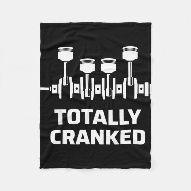 Totally cranked funny mechanic car engine humour  fleece blanket (Front)