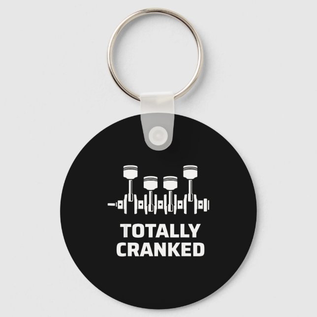 Totally cranked funny mechanic car engine humour  key ring (Front)