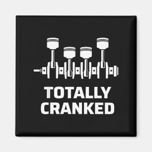 Totally cranked funny mechanic car engine humour  magnet