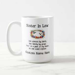 Totally Custom Sister In Law Cousin Etc Bestie Mug