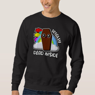 Totally Dead Inside Funny Rainbow Coffin Cute Chee Sweatshirt