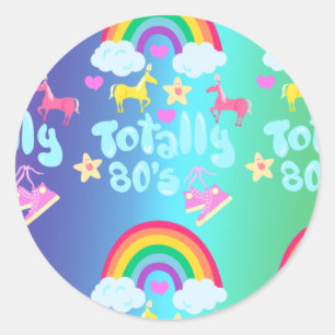 Totally Eighties Rainbow Motto Classic Round Sticker