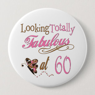 Totally Fabulous 60th Birthday 10 Cm Round Badge