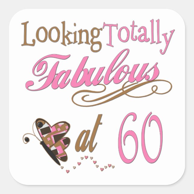 Totally Fabulous 60th Birthday Square Sticker (Front)