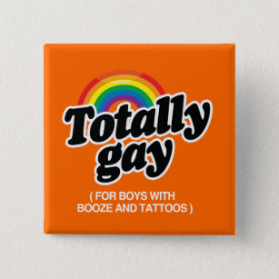 TOTALLY GAY FOR BOYS WITH TATTOOS - WHITE -.png 15 Cm Square Badge