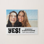 Totally Get Drunk - Photo Bridesmaid Proposal Jigsaw Puzzle<br><div class="desc">Two friends photo funny bridesmaid or maid of honour proposal jigsaw puzzles "YES! YOU CAN TOTALLY GET DRUNK AT THE RECEPTION! Will you be my bridesmaid?"</div>